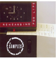 The Samples - Rehearsing for Life