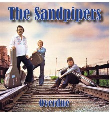 The Sandpipers - Overdue