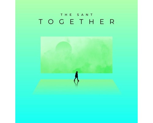 The Sant - Together