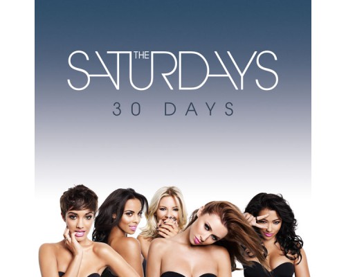 The Saturdays - 30 Days