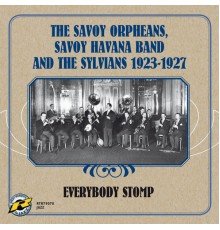 The Savoy Orpheans, Savoy Havana Band & The Sylvians - Everybody Stomp (1923-1927)