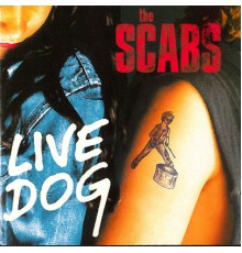 The Scabs - Live Dog