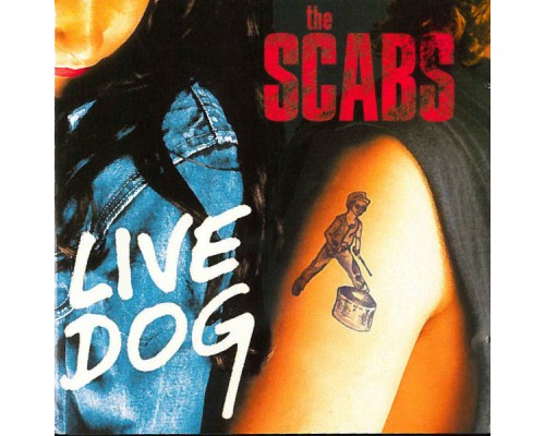 The Scabs - Live Dog