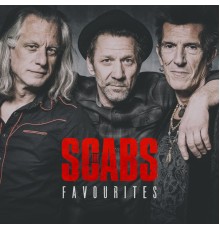 The Scabs - Favourites