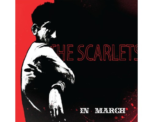 The Scarlets - In March