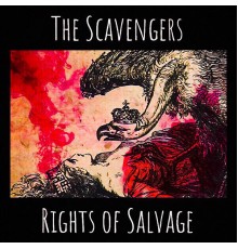 The Scavengers - Rights of Salvage  (Sharpcd20117)