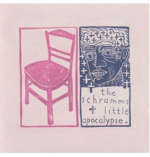 The Schramms - Little Apocalypse