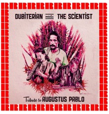 The Scientist - Dubiterian Meets The Scientist: Tribute to Augustus Pablo