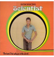 The Scientist - The Best Dub Album In The World