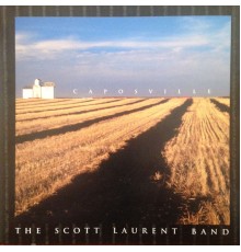 The Scott Laurent Band - Caposville