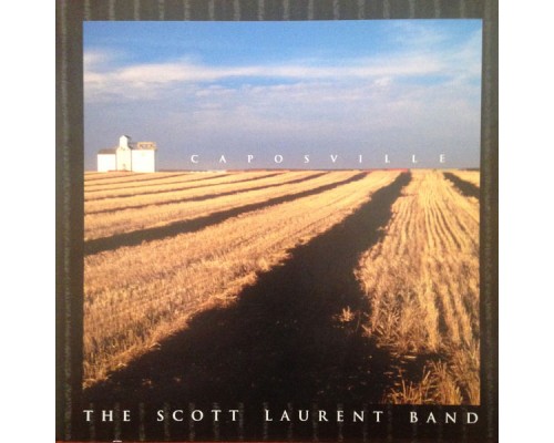 The Scott Laurent Band - Caposville