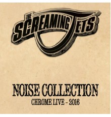 The Screaming Jets - Noise Collection