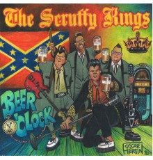 The Scruffy Kings - Beer O´clock