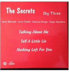 The Secrets - Big Three