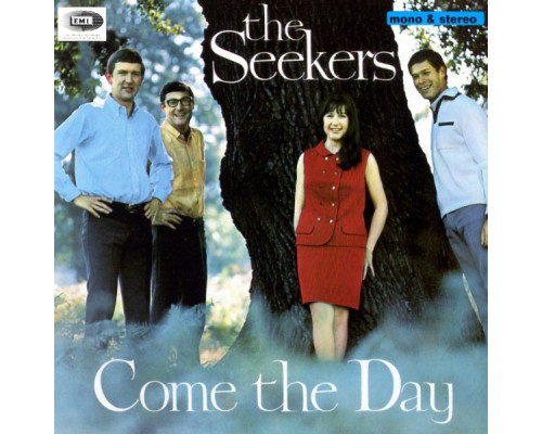 The Seekers - Come the Day