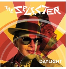 The Selecter - Daylight