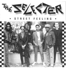 The Selecter - Street Feeling