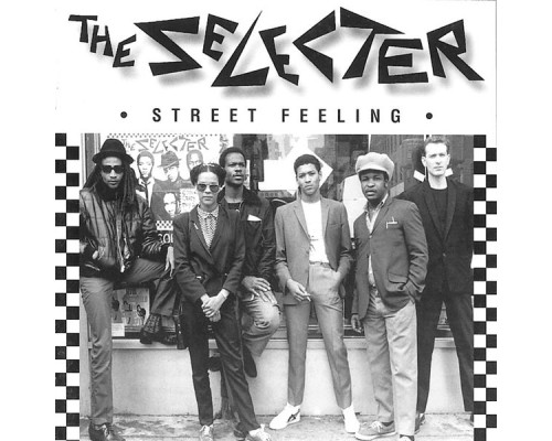 The Selecter - Street Feeling