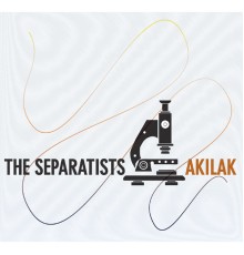 The Separatists - Akilak