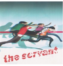 The Servant - The Servant