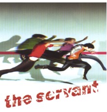 The Servant - The Servant