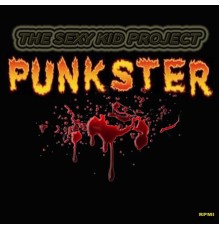 The Sexy Kid Project - Punkster