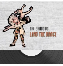 The Shadows - Lead The Dance