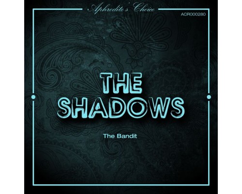 The Shadows - The Bandit