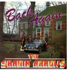 The Shakin´ Arrows - Back Again