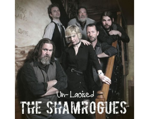 The ShamRogues - Un-Laoised