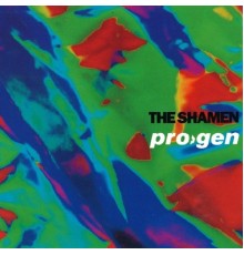 The Shamen - Progen EP