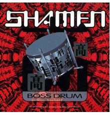 The Shamen - Boss Drum