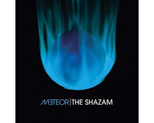 The Shazam - Meteor