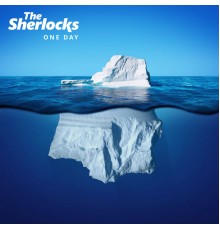 The Sherlocks - One Day