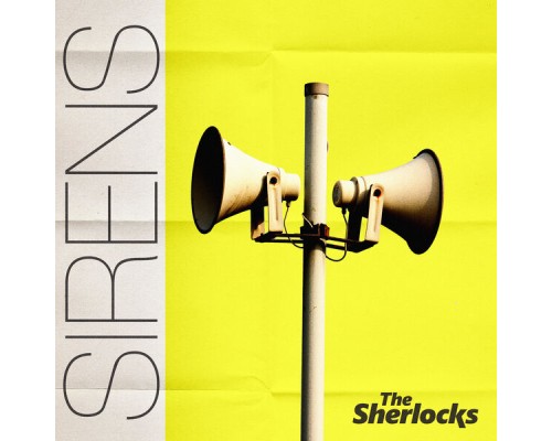 The Sherlocks - Sirens