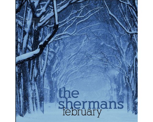 The Shermans - February