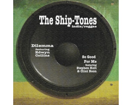 The Ship-Tones - Dilemma