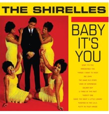 The Shirelles - Baby It's You