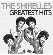 The Shirelles - Greatest Hits