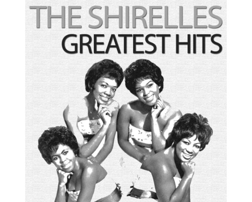 The Shirelles - Greatest Hits