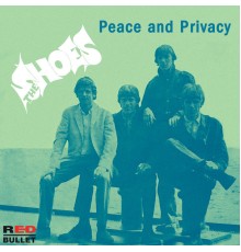 The Shoes - Peace And Privacy