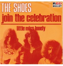 The Shoes - Join The Celebration