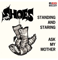 The Shoes - Standing And Staring