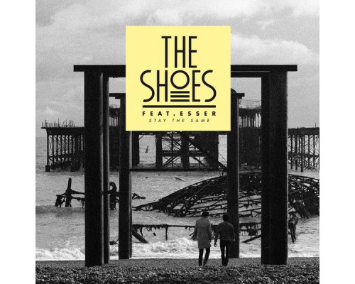 The Shoes - Stay The Same