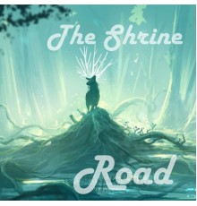 The Shrine - Road (Deluxe Edition)