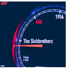 The Sickbrotherz - 1954