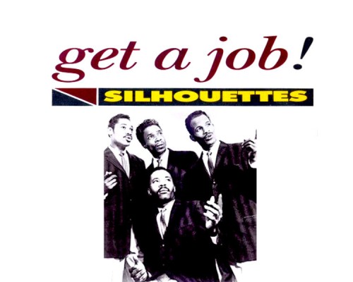 The Silhouettes - Get a Job