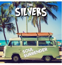 The Silvers - Soul Surrender