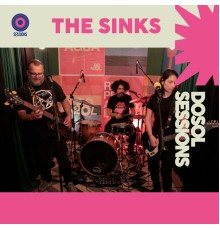 The Sinks - Dosoltv Sessions