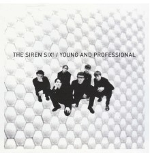 The Siren Six! - Young and Professional